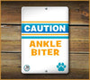 CAUTION ANKLE BITER PET SIGN