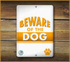 BEWARE OF THE DOG SIGN