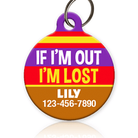 IF I'M OUT I'M LOST Pet ID Tag - Aw Paws