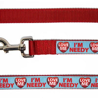 Love Me I'm Needy Dog Leash