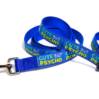 Cute but Psycho Dog Leash