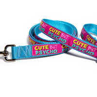Cute but Psycho Dog Leash