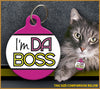 I'm Da Boss Cat ID Tag