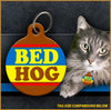 Bed Hog Cat ID Tag