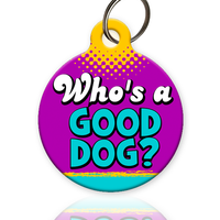 Who's A Good Dog? Pet ID Tag