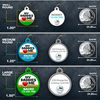 Daddies Love Me Pet ID Tag - Aw Paws