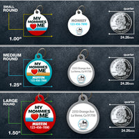 Mommies Love Me Pet ID Tag