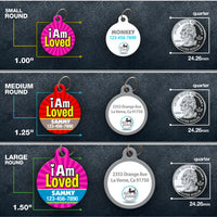 I Am Loved Pet ID Tag