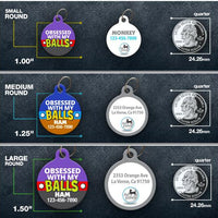 Obsessed with my Balls Pet ID Tag - Aw Paws