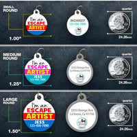 Escape Artist - Pet ID Tag