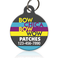 Bow Chica Bow Wow Pet ID Tag