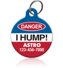 Danger I Hump Pet ID Tag - Aw Paws