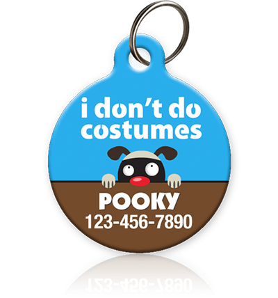 I Don't Do Costumes Pet ID Tag - Aw Paws