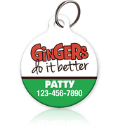 Gingers Do It Better Pet ID Tag - Aw Paws