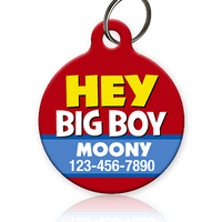 Hey Big Boy Pet ID Tag - Aw Paws