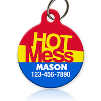 Hot Mess Pet ID Tag - Aw Paws