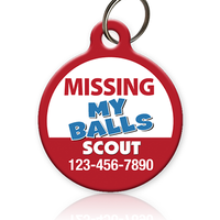 Missing My Balls Pet ID Tag