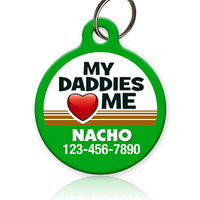 Daddies Love Me Pet ID Tag - Aw Paws
