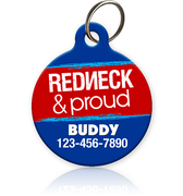 Redneck and Proud Pet ID Tag