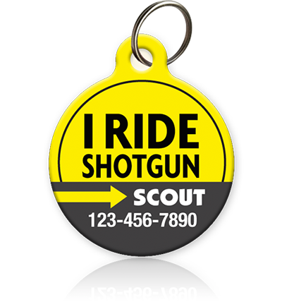 I Ride Shotgun Pet ID Tag