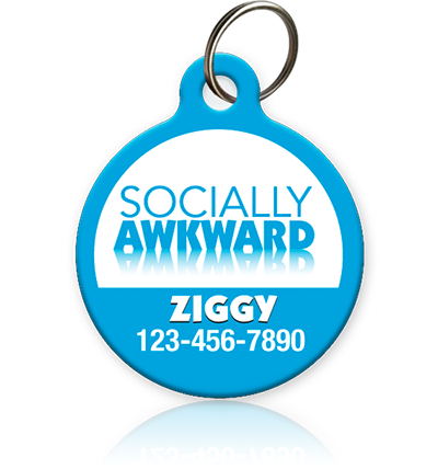 Socially Awkward Pet ID Tag