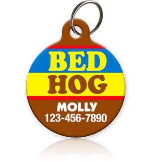 Bed Hog Pet ID Tag