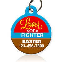 Lover Not A Fighter Pet ID Tag