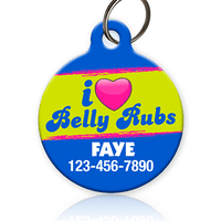 I Love Belly Rubs Pet ID Tag