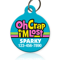 Oh Crap I'm Lost Pet ID Tag