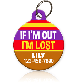 IF I'M OUT I'M LOST Pet ID Tag - Aw Paws