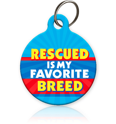 Rescued is my Fave Breed Pet ID Tag - Aw Paws