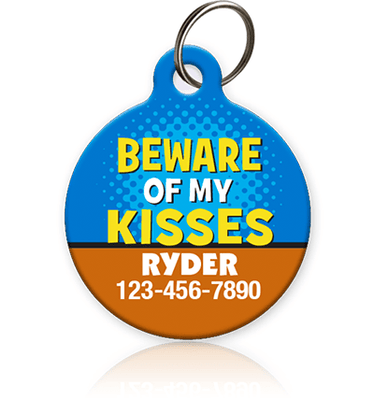 Beware of my Kisses Pet ID Tag