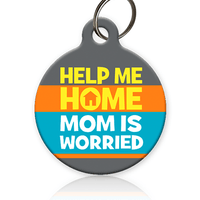 Help Me Home MOM is Worried Pet ID Tag - Aw Paws