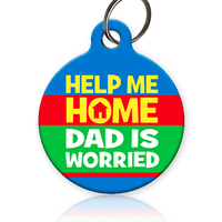 Help Me Home DAD is Worried Pet ID Tag - Aw Paws