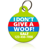 I Don't Give A Woof Pet ID Tag - Aw Paws