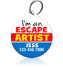 Escape Artist - Pet ID Tag