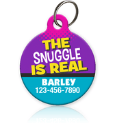 The Snuggle is Real Pet ID Tag - Aw Paws