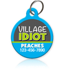 Village Idiot Pet ID Tag - Aw Paws