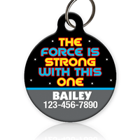 Force is Strong Star Wars Pet ID Tag