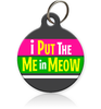 I put the Me in Meow Cat ID Tag