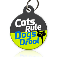Cats Rule Dogs Drool - Cat ID Tag