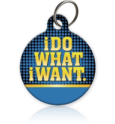 I Do What I Want Cat ID Tag - Aw Paws