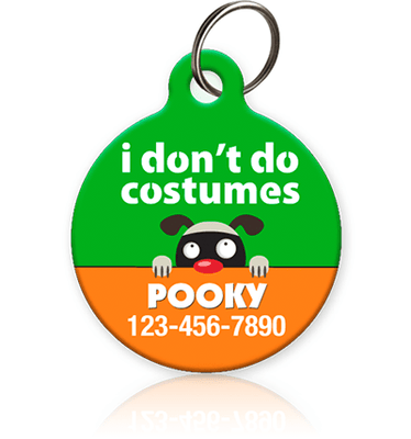 I Don't Do Costumes Halloween Pet ID Tag - Aw Paws