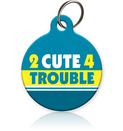 2 cute for trouble cat ID tag